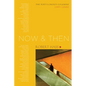 Now and Then: The Poet's Choice Columns, 1997-2000 - Paperback