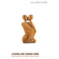 Leaving and Coming Home: New Wineskins for Catholic Sexual Ethics - Paperback