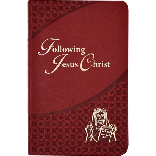 Following Jesus Christ: Prayers and Meditations on the Passion of Christ - Paperback