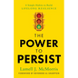 The Power to Persist: 8 Simple Habits to Build Lifelong Resilience - Hardcover