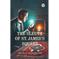 The Sleuth Of St. James's Square - Paperback