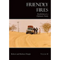 Friendly Fires: Volume II - Hardcover