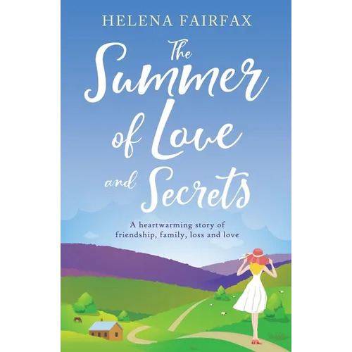 The Summer of Love and Secrets: An uplifting, heartbreaking and heartwarming story of love, loss, family and friendship - Paperback