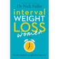 Interval Weight Loss for Women: The Six Principles of Weight Loss Success - Paperback