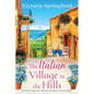 The Italian Village in the Hills - Paperback