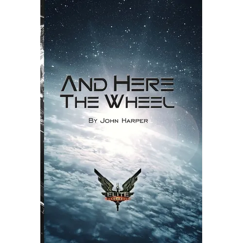 And Here The Wheel - Paperback