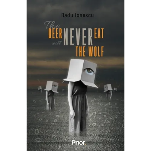 The Deer Will Never Eat The Wolf - Paperback