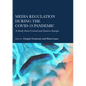 Media Regulation during the COVID-19 Pandemic: A Study from Central and Eastern Europe - Hardcover