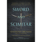 Sword and Scimitar: Fourteen Centuries of War Between Islam and the West - Paperback