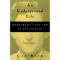 An Underground Life: Memoirs of a Gay Jew in Nazi Berlin - Paperback