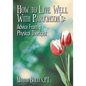 How to Live Well With Parkinson's: Advice From a Physical Therapist - Paperback