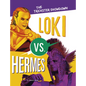 Loki vs. Hermes: The Trickster Showdown - Hardcover