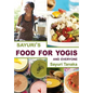Sayuri's Food for Yogis and Everyone - Paperback