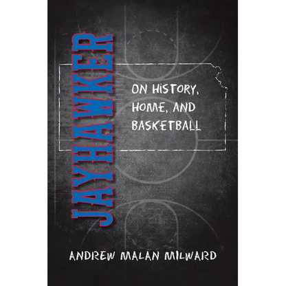 Jayhawker: On History, Home, and Basketball - Paperback