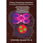 A Very Conscious Universe from Quaternion SuperStandard Theories - Paperback