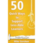 50 Quick Ways to Support Less-Able Learners - Paperback