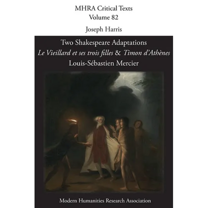 Two Shakespeare Adaptations: Le Vieillard et ses trois filles and Timon d'Athènes - Paperback