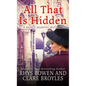 All That Is Hidden - Library Binding