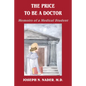 The Price to Be a Doctor: Memoirs of a Medical Student - Paperback