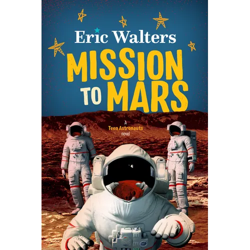 Mission to Mars: Teen Astronauts #3 - Paperback