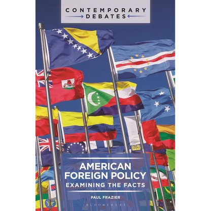American Foreign Policy: Examining the Facts - Hardcover