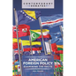American Foreign Policy: Examining the Facts - Hardcover