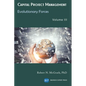 Capital Project Management, Volume III: Evolutionary Forces - Paperback