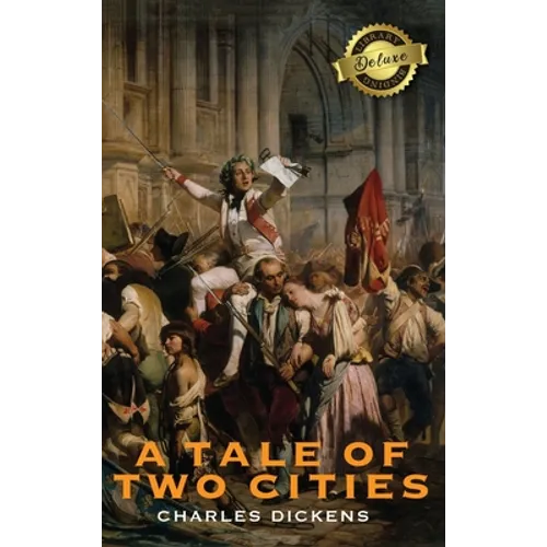 A Tale of Two Cities (Deluxe Library Binding) - Hardcover