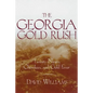 The Georgia Gold Rush: Twenty-Niners, Cherokees, and Gold Fever - Paperback