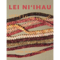 Lei Niʻihau: Shell Lei of Niʻihau - Hardcover