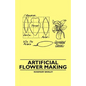 Artificial Flower Making - Paperback