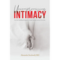 Uncompromising Intimacy: Turn your unfulfilling marriage into a deeply satisfying, passionate partnership - Paperback