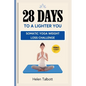 28 Days to a Lighter You: Somatic Yoga Weight Loss Challenge - Paperback