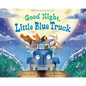 Good Night, Little Blue Truck - Hardcover