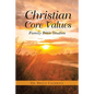 Christian Core Values: Family Bible Studies - Paperback