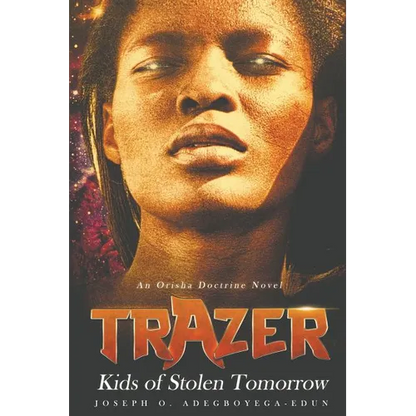 Trazer: Kids of Stolen Tomorrow - Paperback