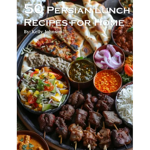 50 Persian Lunch Recipes for Home - Paperback