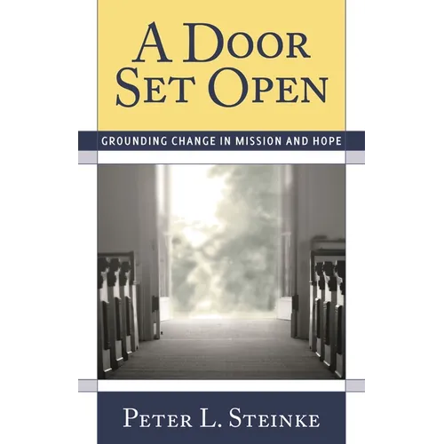 A Door Set Open: Grounding Change in Mission and Hope - Paperback