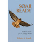 Soar Ready: Medicine Poems for a Changing World - Paperback