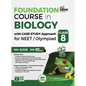 Foundation Course in Biology with Case Study Approach for NEET/ Olympiad Class 8 - 5th Edition - Paperback
