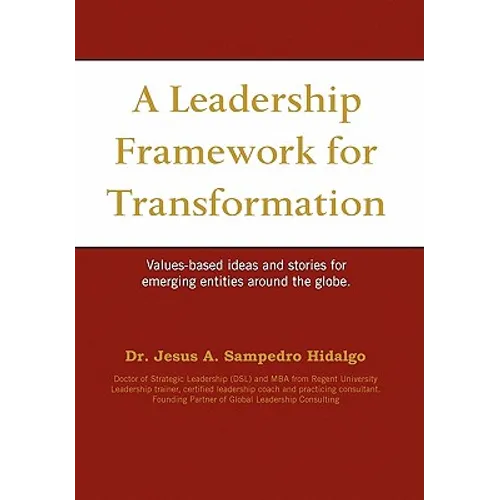 A Leadership Framework for Transformation - Paperback