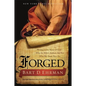 Forged: Writing in the Name of God - Why the Bible's Authors Are Not Who We Think They Are - Paperback