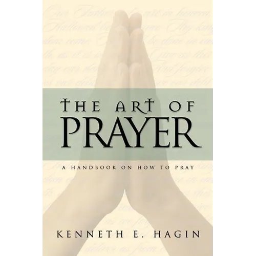 The Art of Prayer: A Handbook on How to Pray - Paperback