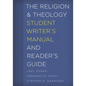 The Religion and Theology Student Writer's Manual and Reader's Guide - Hardcover
