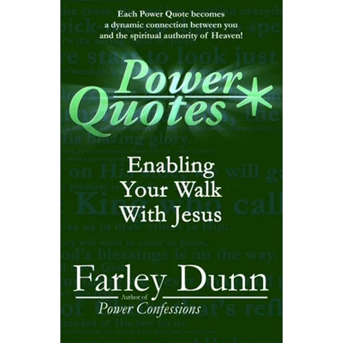 Power Quotes: Enabling Your Walk with Jesus - Paperback