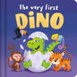 The Very First Dino: Padded Board Book - Board Book