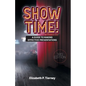 Show Time! A Guide to Making Effective Presentations 3e - Paperback