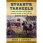 Stuart's Tarheels: James B. Gordon and His North Carolina Cavalry in the Civil War, 2d ed. - Paperback
