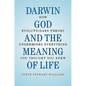 Darwin, God and the Meaning of Life - Hardcover