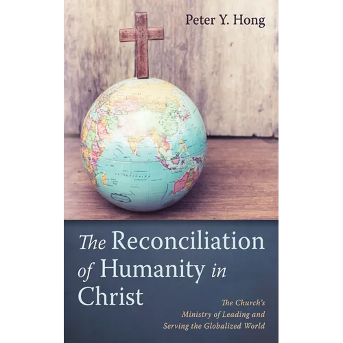 The Reconciliation of Humanity in Christ - Paperback